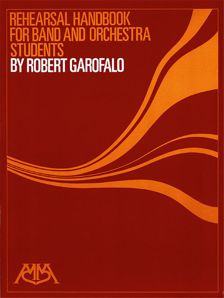 Rehearsal Handbook for Band/Orch. Students